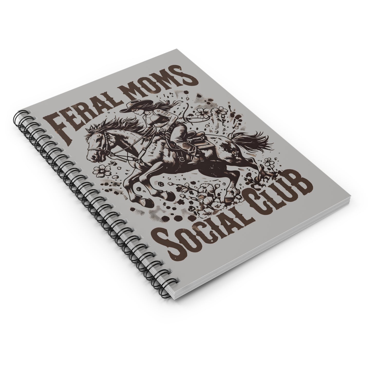 Feral Moms Social Club Spiral Notebook